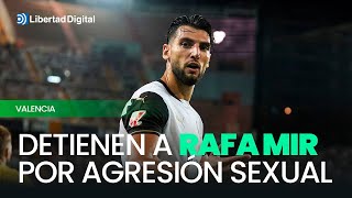 Detienen a Rafa Mir por presunta agresión sexual [upl. by Augustina575]