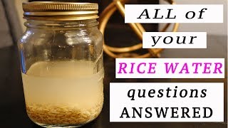 TOP Rice Water Questions ANSWERED  Hair Growth [upl. by Ynamad]