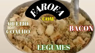 Como Fazer Farofa De Mandioca Temperada Com Bacon Queijo Coalho Cenoura Etc [upl. by Hermon]