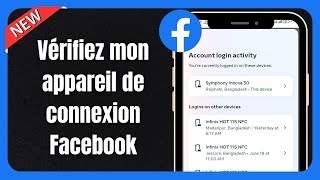 Comment vérifier mon appareil de connexion Facebook  Qui utilise mon compte Facebook [upl. by Koch]