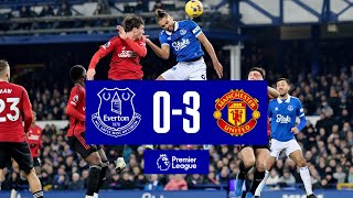 PREMIER LEAGUE HIGHLIGHTS EVERTON 03 MANCHESTER UNITED [upl. by Onek561]