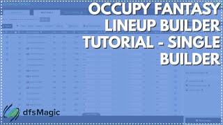 Occupy Fantasy Lineup Builder Tutorial  Single Builder [upl. by Kannav815]