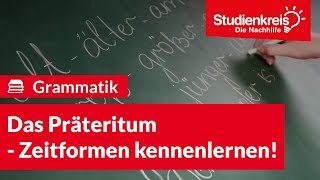 Das Präteritum  Zeitformen kennenlernen  Deutsch verstehen mit dem Studienkreis [upl. by Natsirc]