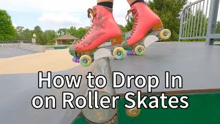 Roller Skate Tutorial  How to Drop In [upl. by Waylen]