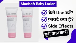 Maxisoft Baby Lotion Uses in Hindi  Side Effects  Review [upl. by Ihsir]