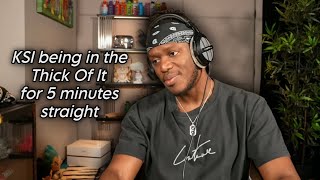 KSI being in the Thick Of It for 5 minutes straight [upl. by Notyalc338]