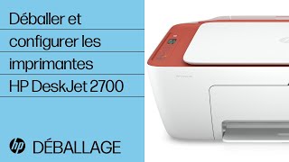 Déballer et configurer les imprimantes HP DeskJet 2700  HP Support [upl. by Alledi]