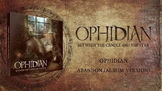 Ophidian  Abandon Album Version [upl. by Nagam]