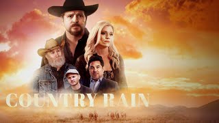 Country Rain  Inspiring and Heartwarming New Release  Dean Cain Michael Sigler [upl. by Elysee]