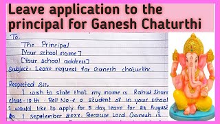 Write an application to the principal for ganesh festival leave request l Ganesh puja leave latter l [upl. by Sandon498]