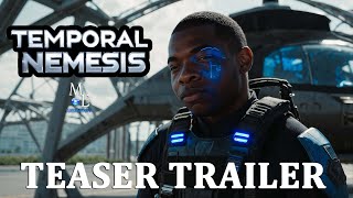 TEMPORAL NEMESIS TEASER TRAILER Extended [upl. by Nage444]