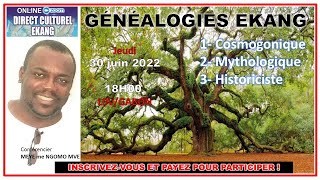 DCE006  GENEALOGIES EKANG  1 COSMOGONIQUE 2 MYTHOLOGIQUE 2 HISTORICISTE [upl. by Amsirak376]