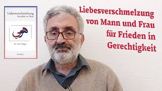 Liebesverschmelzung von Mann und Frau für Frieden in Gerechtigkeit [upl. by Emlin]