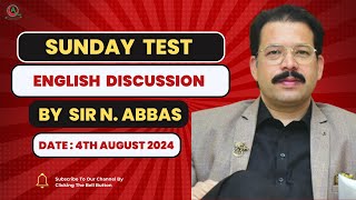 English  Sunday Test Discussion By Sir Naseer Abbas  Date  4th August 2024  QCA [upl. by Enyehc]