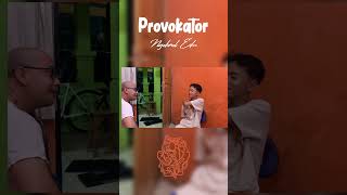 Provokator Baik [upl. by Etnoved]