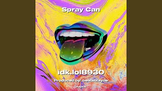 Spray Can [upl. by Duval]