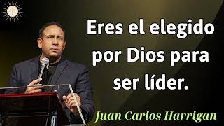 Eres el elegido por Dios para ser líder  Pastor Juan Carlos Harrigan 2024 [upl. by Fidellas]