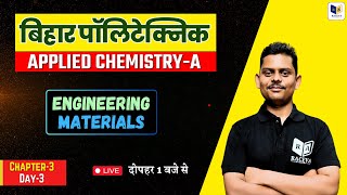 Applied Chemistry A  Engineering Materials Unit3 Lec3 Live Class 2025  इंजीनियरिंग मटेरियल [upl. by Treblih396]