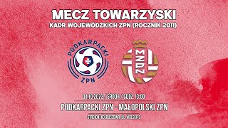 🔴NA ŻYWO PODKARPACKI ZPN  MAŁOPOLSKI ZPN mecz rocznika 2011 20231004 g 1300 live pzpn [upl. by Nomi]