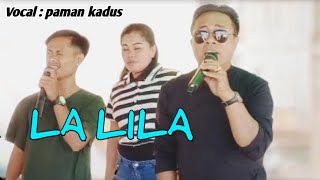 la lila cover paman kadus [upl. by Vonni959]