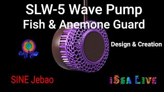 SLW  5 Wave Pump Fish amp Anemone Guard  Design amp Creation  SINE Jebao Wave Pump [upl. by Sucramat278]