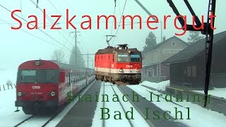 Führerstandsmitfahrt Salzkammergutbahn StainachIrdning  Bad Ischl HD Cab Ride ÖBB 1144 [upl. by Aremus]