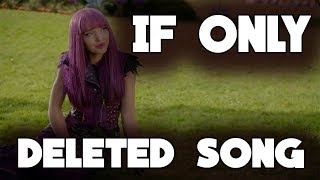 DESCENDANTS 2 Deleted Song IF ONLY Reprise [upl. by Pelaga]