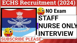 Staff nurse vacancy only interview 🙏🙏ExServicemen Contributory Health Scheme💐💐 [upl. by Nayd]