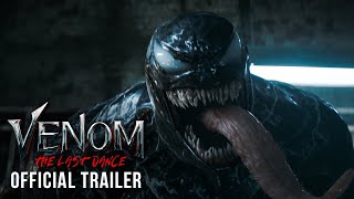 Venom The Last Dance  Official Trailer [upl. by Yauq]