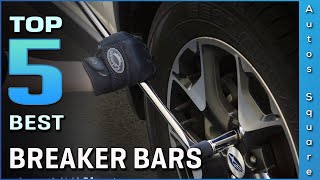 Top 5 Best Breaker Bars Review in 2024 [upl. by Dode]