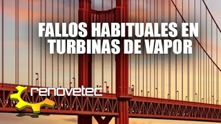 FALLOS HABITUALES EN TURBINAS DE VAPOR [upl. by Nilrac]