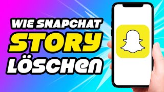 Wie Snapchat Story löschen  Einfach und Schnell 2024 [upl. by Shu]