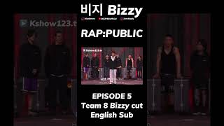 비지 Bizzy  RAPPUBLIC Episode 5 Team 8 Bizzy cut English sub BIZZYBZofficial [upl. by Elysee]