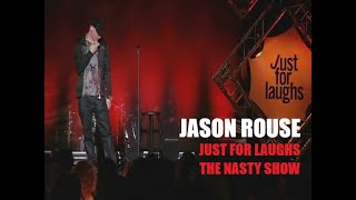 JASON ROUSE THE NASTY SHOW JUST FOR LAUGHS SPECIAL [upl. by Keviv]