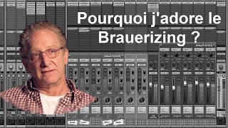 Pourquoi jadore le Brauerizing [upl. by Sansbury]