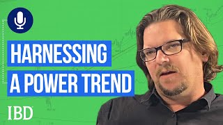 How To Make Money With A Power Trend Mike Webster  Investing With IBD [upl. by Adieno279]