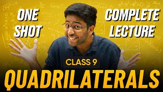 Quadrilaterals Class 9 in One Shot 🔥  Class 9 Maths Chapter 8 Complete Lecture  Shobhit Nirwan [upl. by Freud]