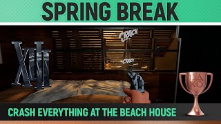 XIII  Spring Break 🏆  Crash everything at the beach house  Trophy  Achievement Guide [upl. by Cornish]