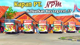 Kapan PT NPM Keluarkan Bus Legrest [upl. by Fowler]