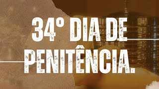 🔴34° DIA DE PENITÊNCIA DURANTE A QUARESMA [upl. by Illah]