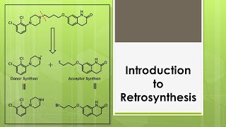 Introducton to Retrosynthesis [upl. by Brieta255]