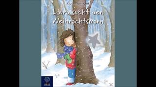 Laura sucht den Weihnachtsmann Hörspiel für Kinder Lauras Stern audiobook deutsch CD By YLDZ [upl. by Iret629]