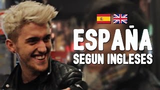 ESPAÑA según ingleses [upl. by Ydda]