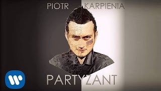 Piotr Karpienia  Partyzant Official audio [upl. by Wing]