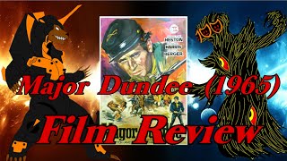 Major Dundee 1965 Western Film Review [upl. by Henning]