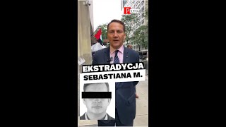 Radosław Sikorski o Ekstradycji Sebastiana M [upl. by Leopoldeen520]