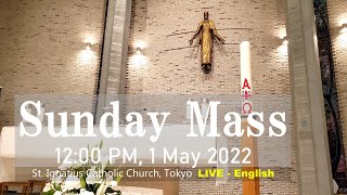 152022 12 PM Third Sunday of Easter Mass Live Streaming LIVE 英語ミサ [upl. by Dolan616]