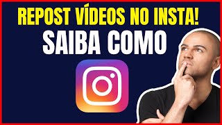 COMO COMPARTILHAR VÍDEO DE OUTRA PESSOA NO INSTAGRAM [upl. by Raquela972]