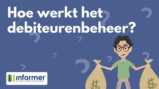 Hoe werkt het debiteurenbeheer  InformerOnline How to [upl. by Aenaj]