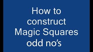 How to construct Magic Squares  by chandru arni [upl. by Akemrehs937]